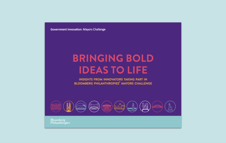 A purple background with pink and orange text reading 'BRINGING BOLD IDEAS TO LIFE insights from innovators taking part in bloomberg philanthropies’ mayors challenge'
