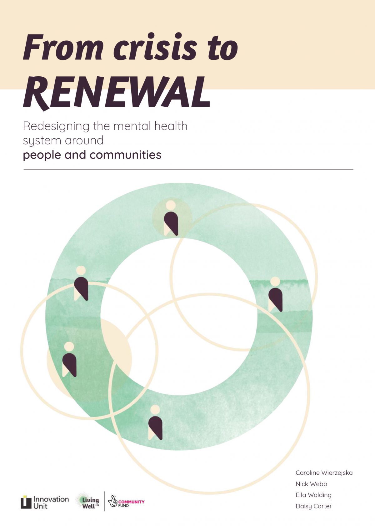 From Crisis to Renewal: Redesigning the mental health system around people and communities