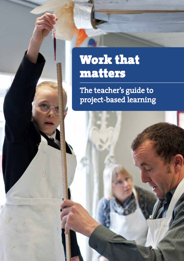 Work that matters: The teacher’s guide to project-based learning